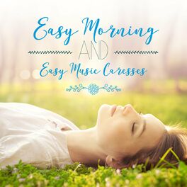 Album cover of Easy Morning and Easy Music Caresses