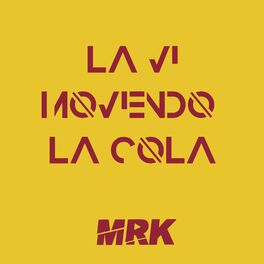 Album cover of La Vi Moviendo la Cola