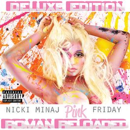 Album cover of Pink Friday ... Roman Reloaded (Deluxe)