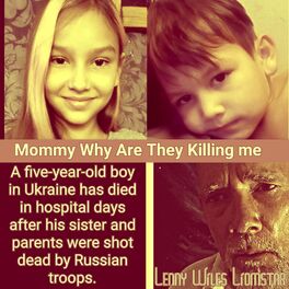 Album picture of Mommy Why Are They Killing Me (Ukraine children killed by Russians)