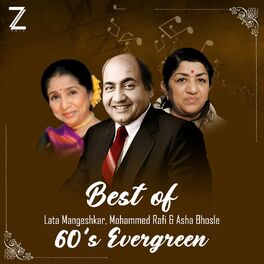 Album cover of Best Of Lata Mangeshkar , Mohammed Rafi & Asha Bhosle 60s Evergreen