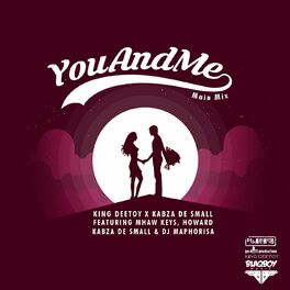 Album cover of You And Me (feat. Mhaw Keys, Howard & DJ Maphorisa) (Main Mix)