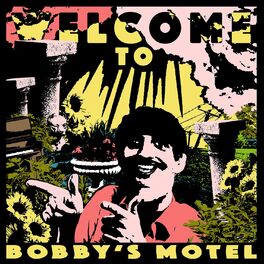 Album cover of Welcome to Bobby's Motel
