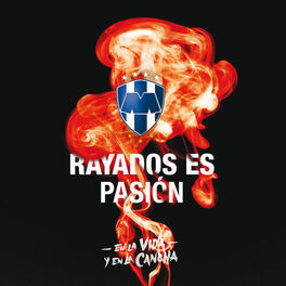 Album cover of Rayados Es Pasión En La Vida Y En La Cancha