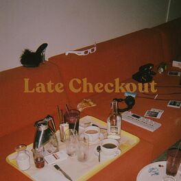 Album cover of Late Checkout