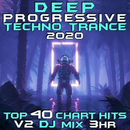 Album cover of Deep Progressive Techno Trance 2020 Top 40 Chart Hits, Vol. 2 DJ Mix 3Hr