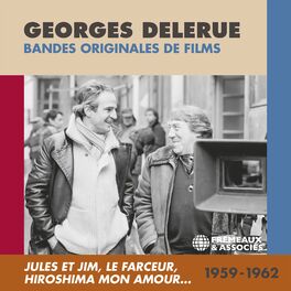 Album cover of Jules et Jim, Le Farceur, Hiroshima mon amour… (Bandes Originales de Films 1959-1962)