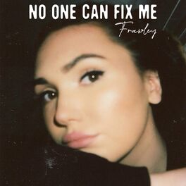 Album cover of No One Can Fix Me