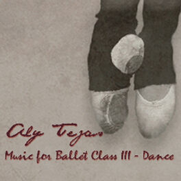 Album cover of Music for Ballet Class III - Dance