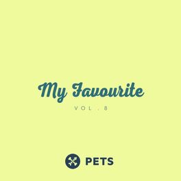 Album cover of My Favourite PETS, Vol. 8