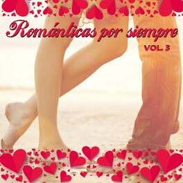 Album cover of Romanticas por Siempre, Vol. 3 (VOL 3)