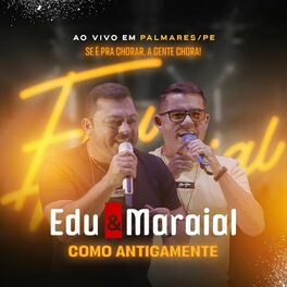 Album cover of Edu & Maraial ao Vivo em Palmares - PE, Como Antigamente