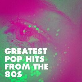 Album cover of Greatest Pop Hits from the 80s