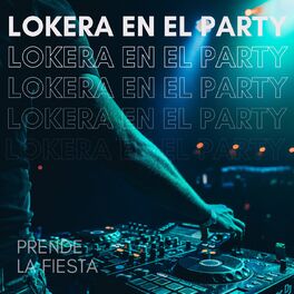 Album cover of LOKERA En El Party