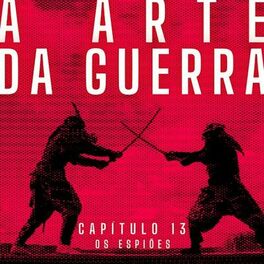 Album cover of A Arte da Guerra, Capítulo 13: Os Espiões
