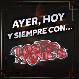 Album cover of Ayer, Hoy Y Siempre Con… Los Yonic's
