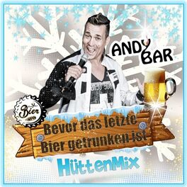 Album cover of Bevor das letzte Bier getrunken ist (Hütten Mix)