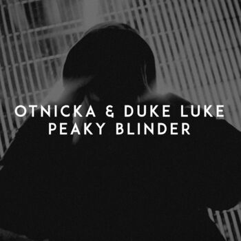 Otnicka - Peaky Blinder: listen with lyrics