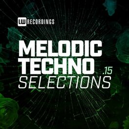Album cover of Melodic Techno Selections, Vol. 15