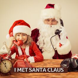 Album cover of I Met Santa Claus