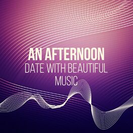 Album cover of An Afternoon Date with Beautiful Music