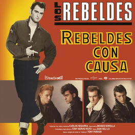 Album cover of Rebeldes Con Causa (Remasterizado)