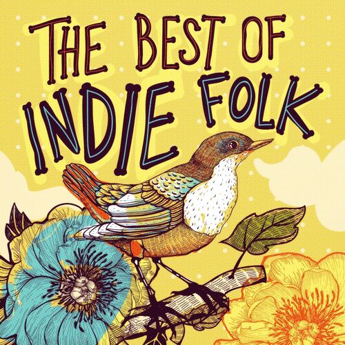 various-artists-the-best-of-indie-folk-lyrics-and-songs-deezer