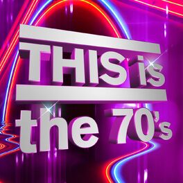 Album cover of THIS Is the 70's