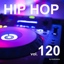 Album cover of HIP HOP, Vol. 120 -Instrumental BGM- by Audiostock