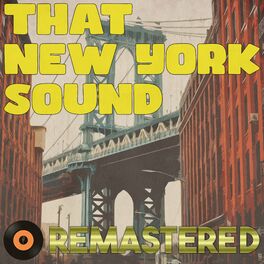 Album cover of That New York Sound (Remastered 2014)