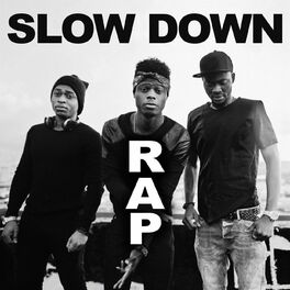Album cover of Slow Down Rap