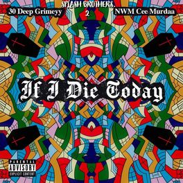 Album cover of If I Die Today