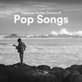 Album cover of Classical Guitar Covers of Pop Songs