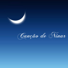 Album cover of Canção de Ninar - Música para Bebês, Músicas Instrumentais para Aconchegar o Bebê