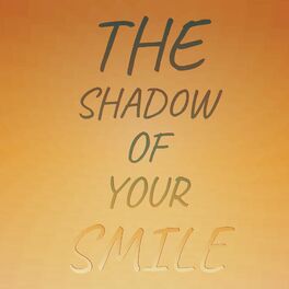 Album cover of The Shadow of Your Smile