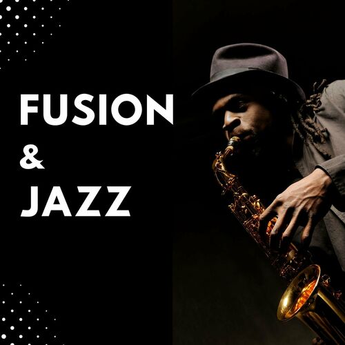 various-artists-fusion-jazz-lyrics-and-songs-deezer