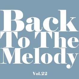 Album cover of Back To The Melody Vol.22
