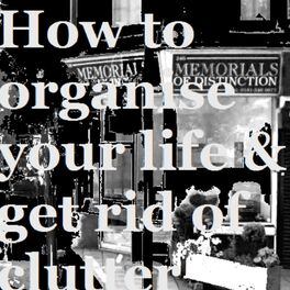 Album cover of How To Organise Your Life & Get Rid Of Clutter