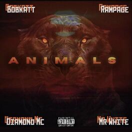 Album cover of Animals (feat. Rampage, Mr. White & Diamond Mc)
