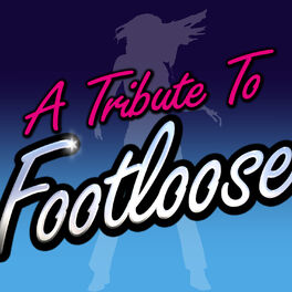 Album cover of A Tribute To Footloose