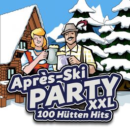 Album cover of Après Ski Party XXL - 100 Hütten Hits