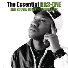 Album cover of The Essential Boogie Down Productions / KRS-One