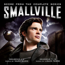 Album cover of Smallville (Score from the Complete Series)