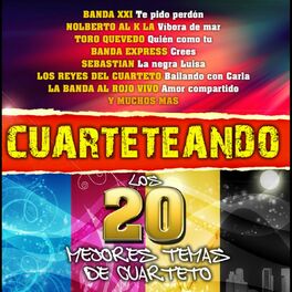 Album cover of Cuarteteando: Los 20 Mejores Temas de cumbia