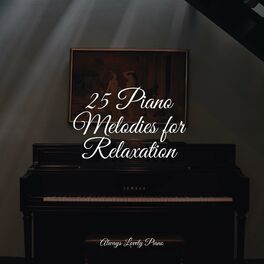 Album cover of 25 Piano Melodies for Relaxation