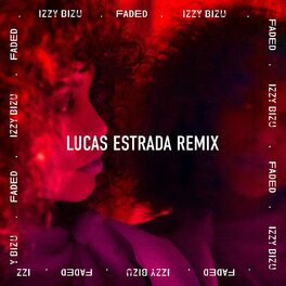 Album cover of Faded (Lucas Estrada Remix)