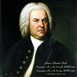 Album cover of Ouvertüre Nr. 2 In H-moll, BWV 1067 / Ouvertüre Nr. 3 In D-dur, BWV 1068 (High Definition Remaster 2023)