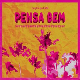 Album cover of Pensa Bem