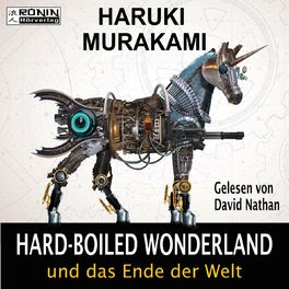Album cover of Hard-Boiled Wonderland und das Ende der Welt (Ungekürzt)