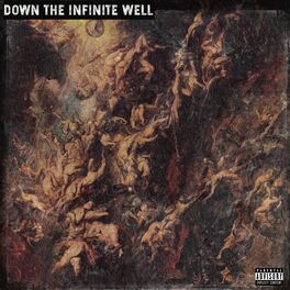 Album cover of Down the Infinite Well